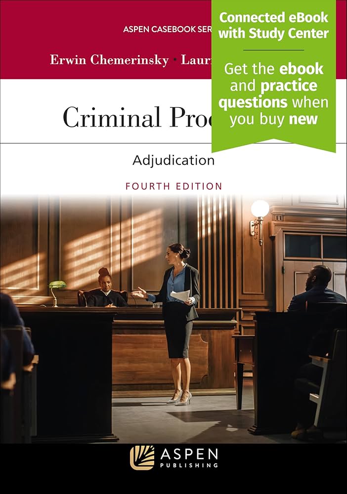 Criminal Procedure: Adjudication, 4th ed. 2022